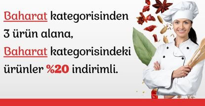  Baharat kategorisinden 3 ürün alana, Baharat kategorisindeki ürünler %20 indirimli.
5000 TL'ye kadar 